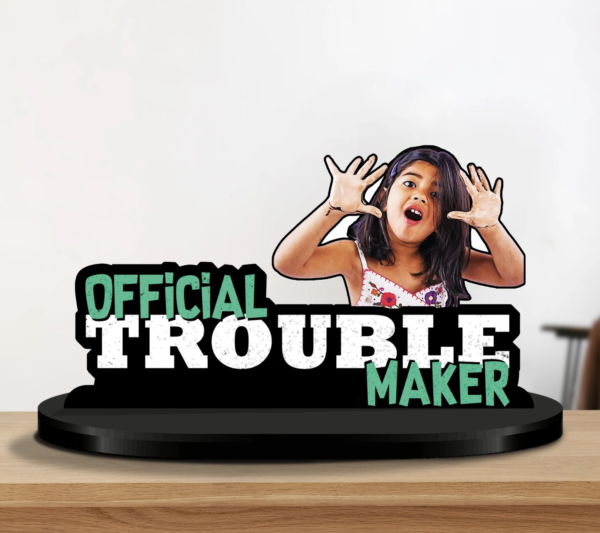 Official Trouble Maker